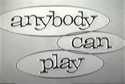 Anybody Can Play